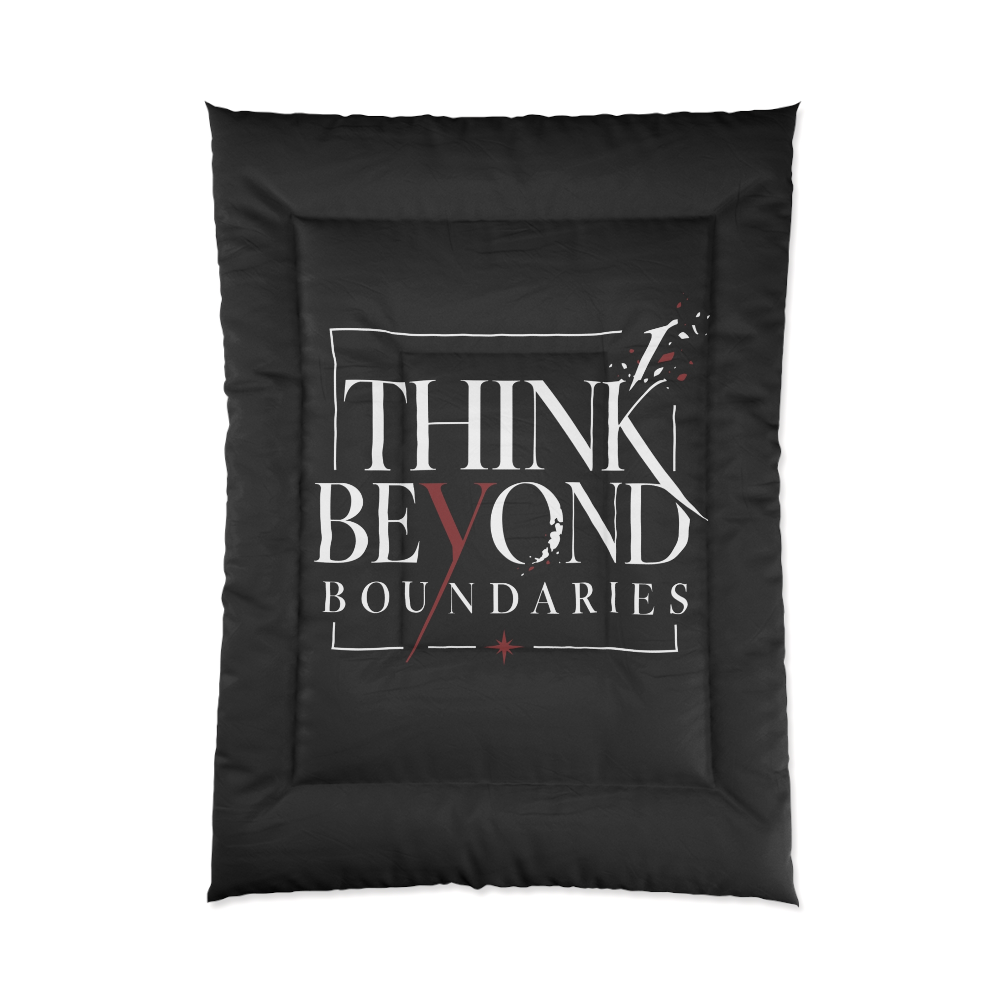 Think Beyond Boundaries Comforter - Inspirational Black Bedroom Bedding