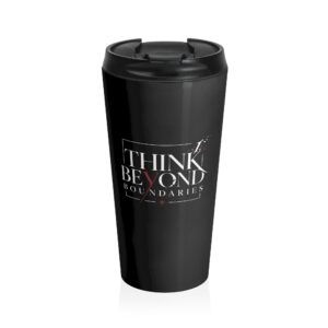 Think Beyond Boundaries Stainless Steel Travel Mug
