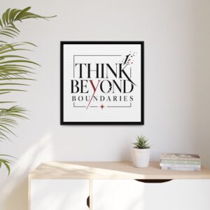 Think Beyond Boundaries Matte Framed Canvas Art
