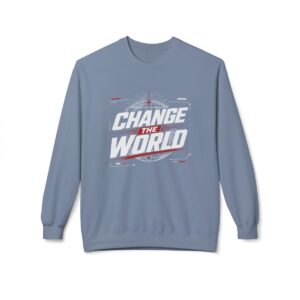 Change The World Crewneck Sweatshirt | Motivational Typography, Graphic Pullover